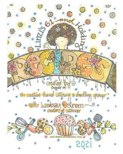Linzi's 61 and Holding Recipes: Creations by the Creative Hand Lettering and Doodling Group