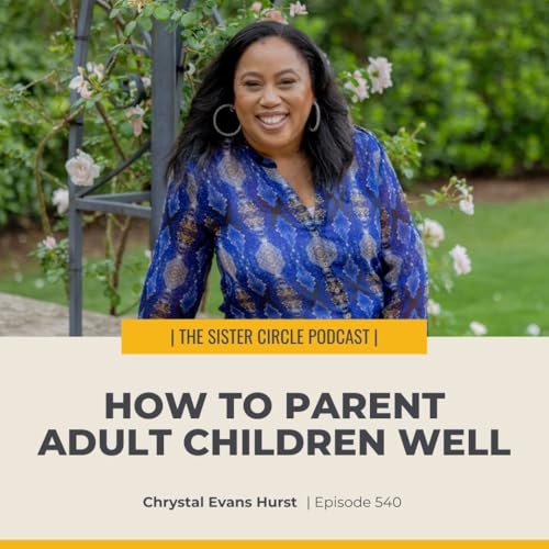 Page de couverture de #540 – How to Parent Adult Children Well