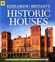 Exploring Britain's Historic Houses. 0749568038 Book Cover