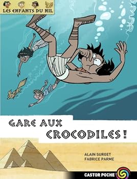 Gare aux crocodiles! - Book #14 of the Les Enfants du Nil