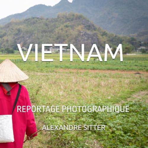 livre VIETNAM: reportage photographique