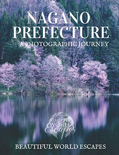 Nagano Prefecture: A Photographic Journey