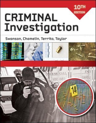 Criminal Investigation (text only) 10th (Tenth) edition by C. Swanson,N. Chamelin,L. Territo,R. Taylor ( Hardcover )