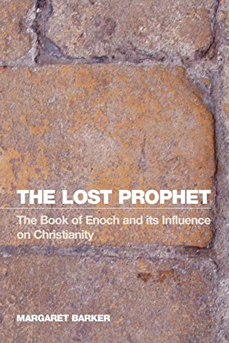  The Lost Prophet: The Book of Enoch And Its Influence on Christianity Livre eBook France