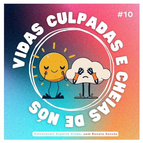 Vidas culpadas e cheias de n&oacute;s