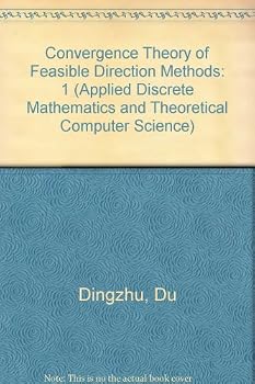 Hardcover Convergence Theory of Feasible Direction Methods (Applied Discrete Mathematics and Theoretical Computer Science) Book