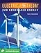 Electrical Theory for Renewable Energy (Go Green with Renewable Energy Resources)
