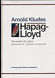 hapag lloyd schiffe  Hapag- Lloyd. Die ersten 25 Jahre. Reedereichronik. Biografien der Seeschiffe