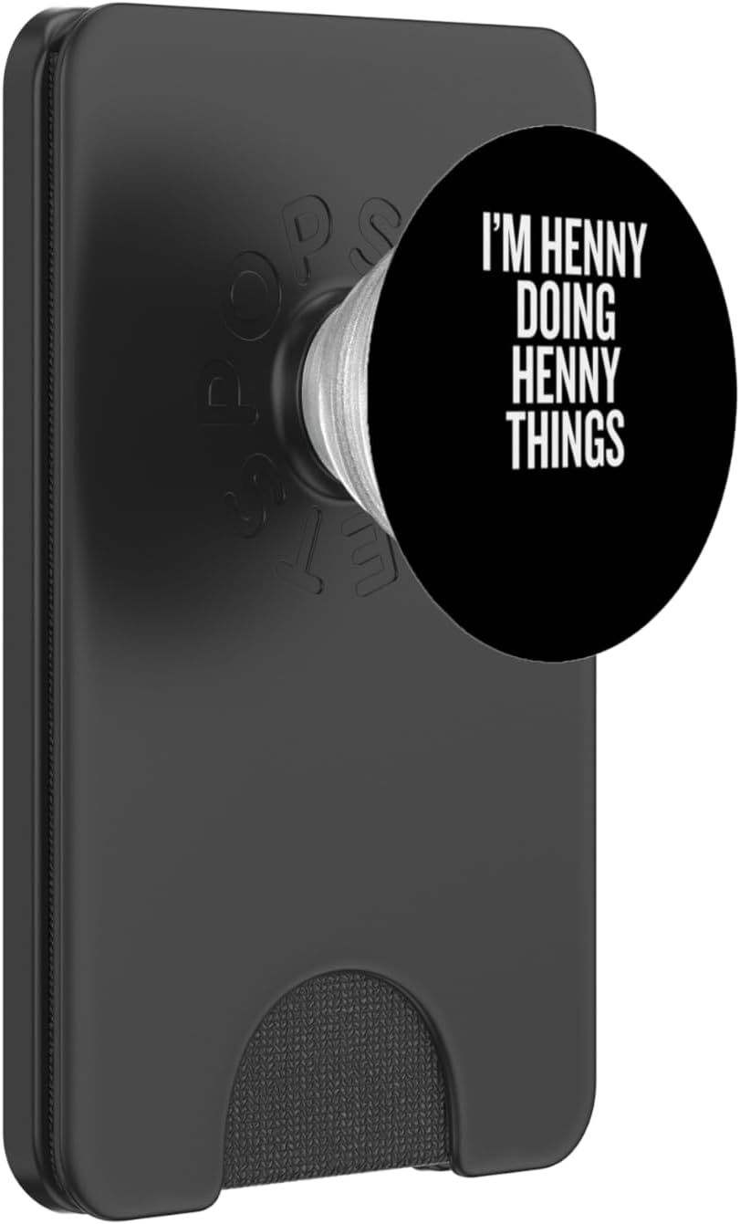 I'm Henny Doing Henny Things Funny Slogan PopSockets PopWallet for MagSafe