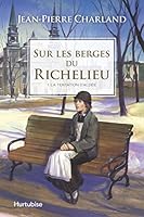 Sur les berges du Richelieu T1 - La tentation d'Aldée 2897238178 Book Cover