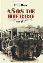 Años de Hierro: España en la Posguerra 1939-1945