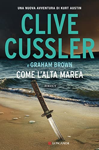 Come l'alta marea (Clive Cussler: I NUMA files Vol. 15)