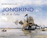 Jongkind au fil de l'eau 2733503693 Book Cover