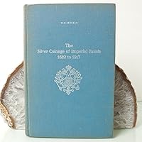 The Silver Coinage of Imperial Russia 1682 to 1917 0900696176 Book Cover