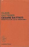 cesare battisti scuola pinerolo  Cesare Battisti. Ritratto di un «Alto traditore»