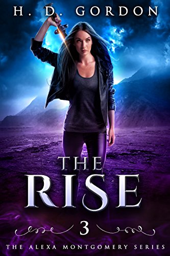 The Rise: Academy of Vampires (The Alexa Montgomery Series Book 3)