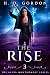 The Rise (The Alexa Montgomery Series Book 3)
