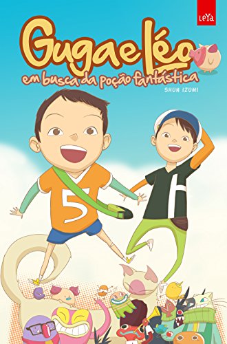 Guga e Léo em Busca da Poção Fantástica - Shun Izumi