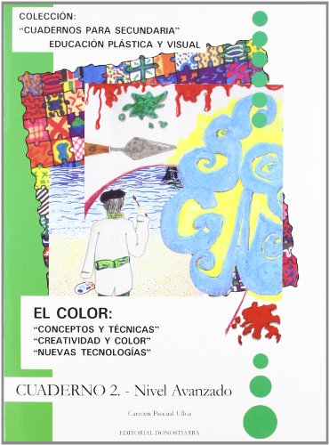 El Color: Conceptos y Tecnicas Creatividad y Color Nuevas Tecno Logias