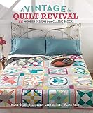 Vintage Quilt Revival: 22 Modern Designs from Classic Blocks