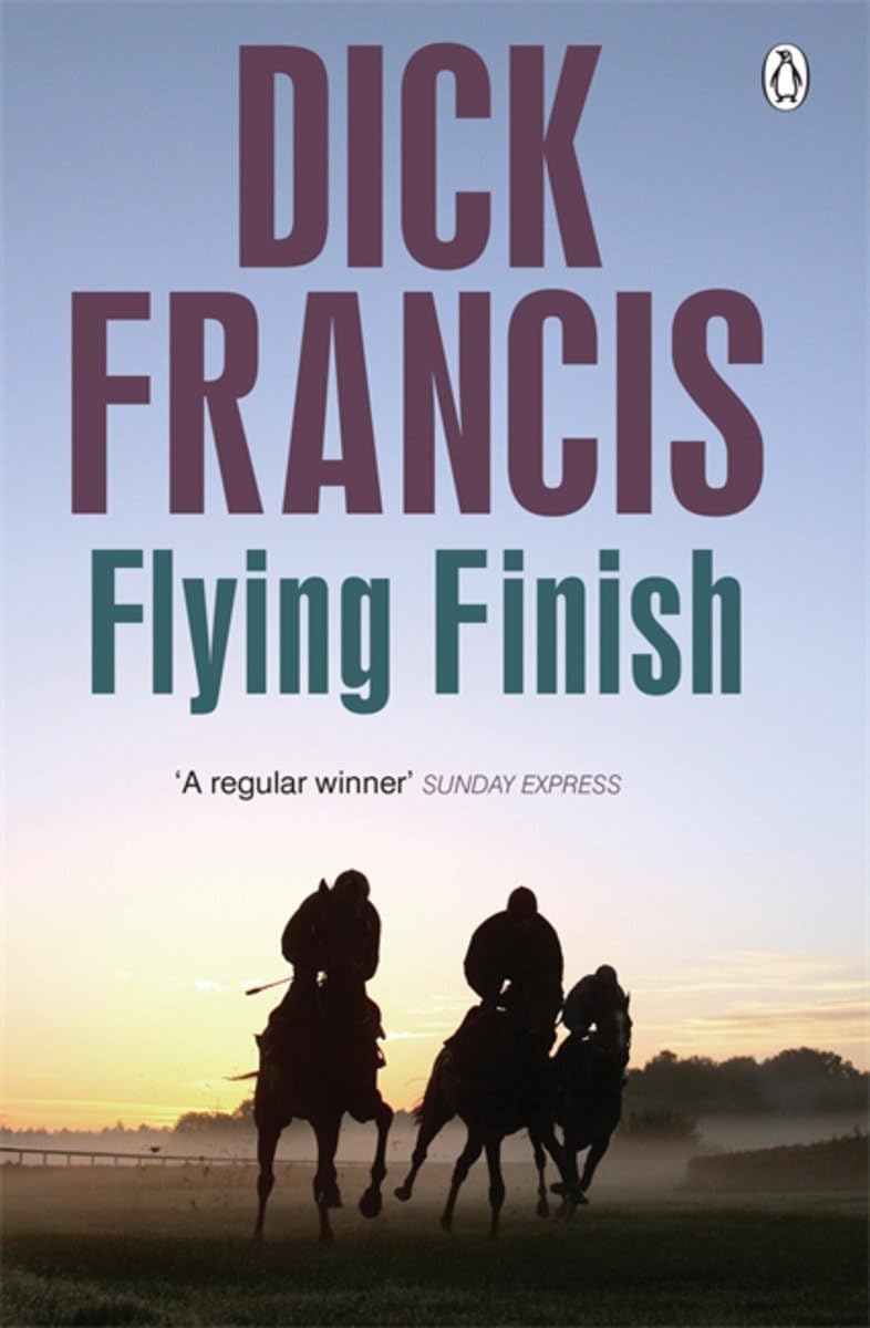 Flying Finish by Dick Francis PAPERBACK 9781405916684