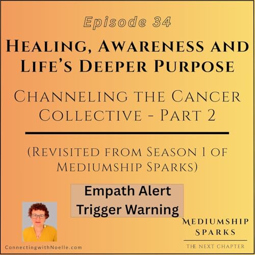 Channeling the Cancer Collective-Healing, Awareness & Life's Deeper Purpose (TW) (Part 2)