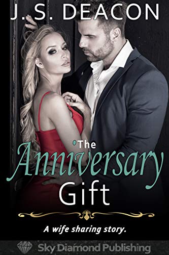 The Anniversary Gift: A Wife Sharing Story (English Edition)