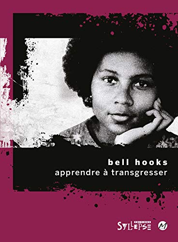 Apprendre à transgresser: L'éducation comme pratique de la liberté (Nouvelles questions féministes)
