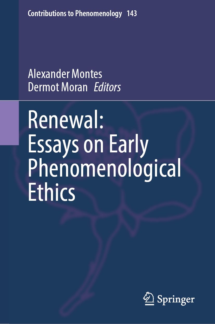 Renewal: Essays on Early Phenomenological Ethics (Contributions to Phenomenology, 143)
