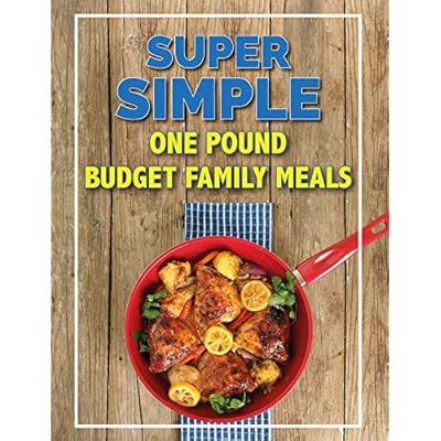 Super Simple One Pound Budget Family Meals