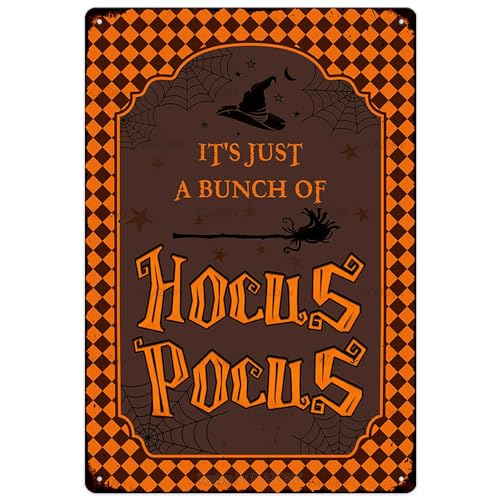 Décoration d'Halloween, It's Just A Bunch Of Hocus Pocus - Plaque en métal vintage pour intérieur/extérieur - Décoration d'Halloween pour maison, cuisine, bar, café, pub, cour, porche (20,3 x 30,5 cm)
