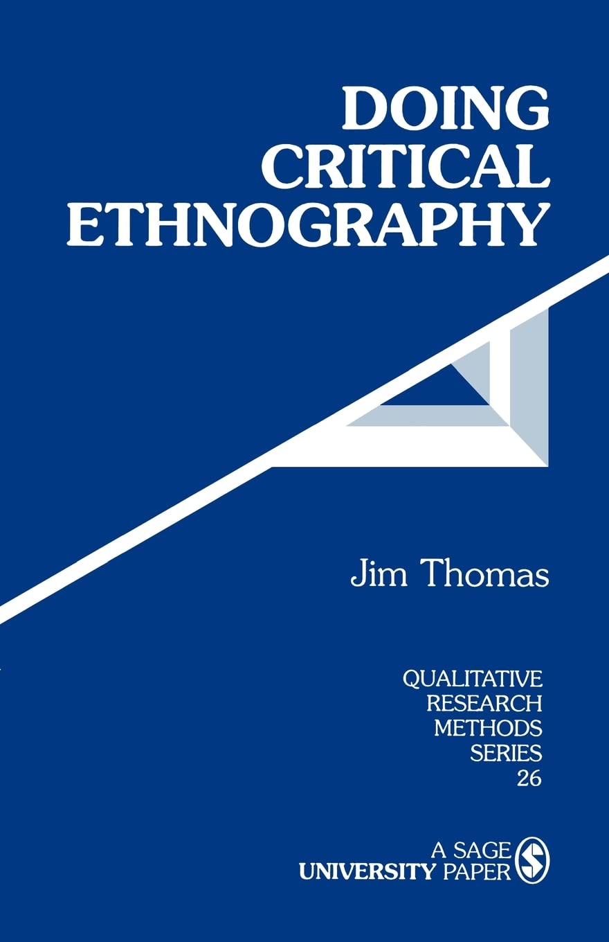 Doing Critical Ethnography: 26 (Qualitative Research Methods)