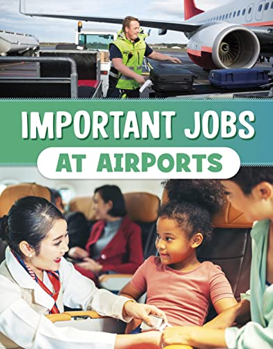 Raintree Important Jobs at Airports (Wonderful Workplaces).