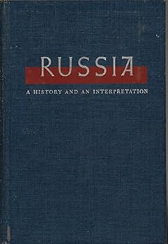Hardcover Russia: A History and an (V.1) Interpretation, In Two Volumes, Volume I. Book