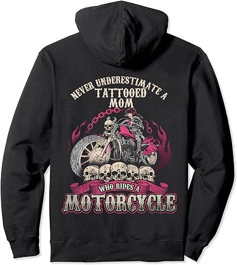 Unisex Fashions Never Underestimate a Tattooed Mom WHO Rides a MotorcycleBlack Hoodie
