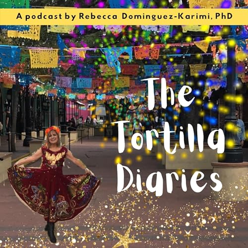 Episode 9: The Tortilla Diaries Ep. 9—Cafe con Leche