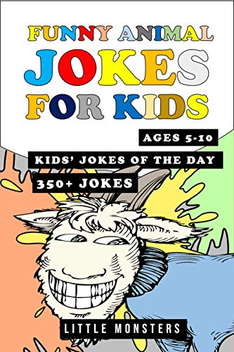 Jokes For Kids 300 Of The Silliest And Funniest Jokes To Make Your Kids And Family Laugh Out Loud The Best Hillarious Jokes Tricky Tongue Twisters Kindle Edition By Monsters Little