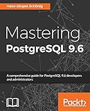 Mastering PostgreSQL 9.6