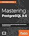 Mastering PostgreSQL 9.6