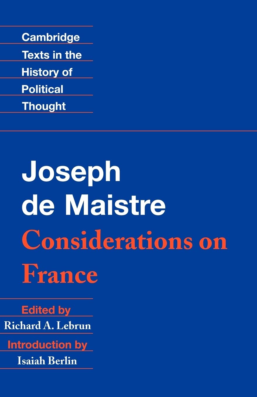 Maistre: Considerations on France (Cambridge Texts in the History of Political Thought)      Revised ed. Edition