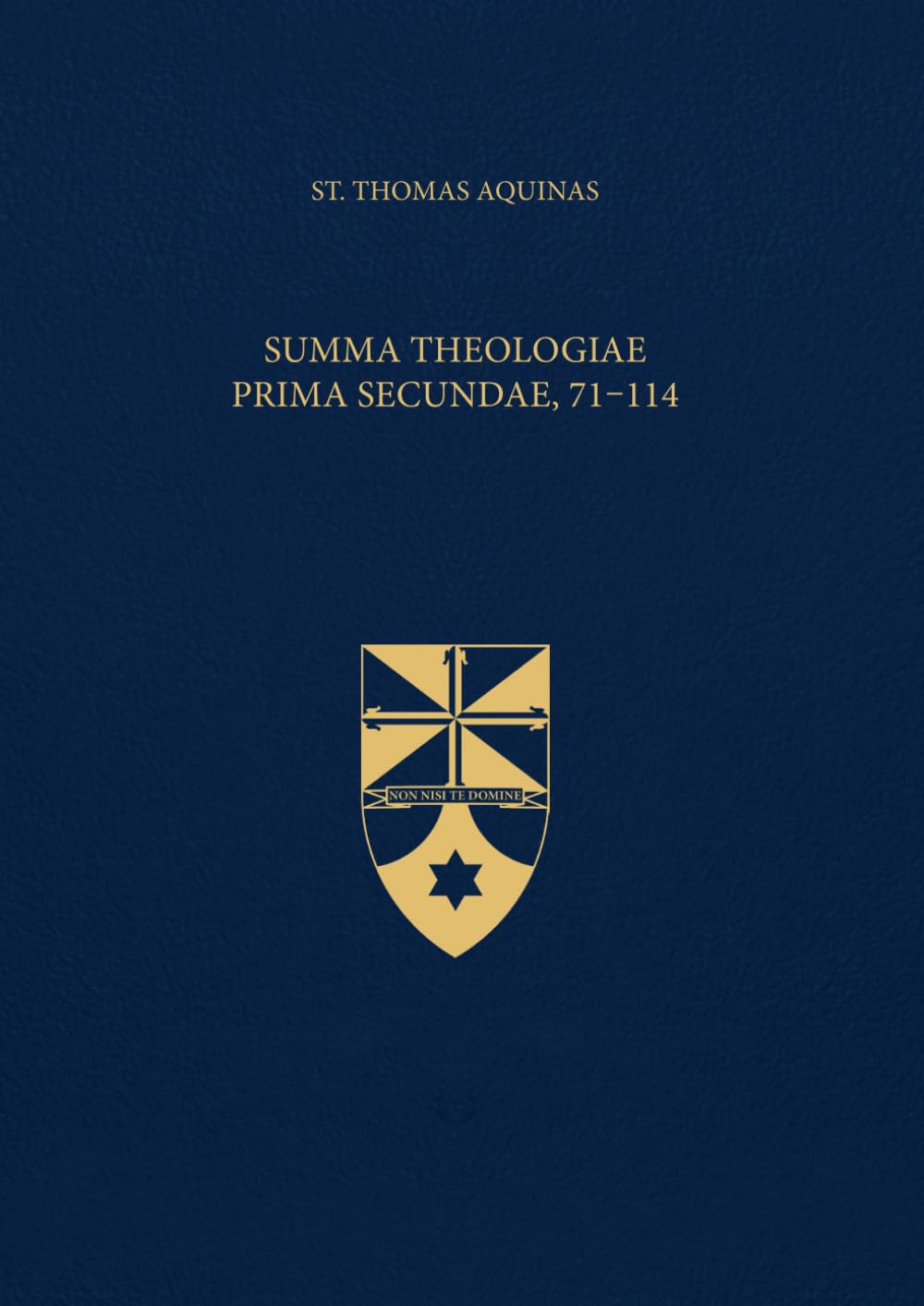 Summa Theologiae Prima Secundae, 71-114 (Latin-English Edition): Opera Omnia, Volume 16