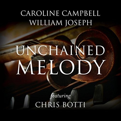 Caroline Campbell & William Joseph feat. Chris Botti