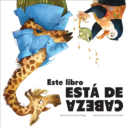 Este libro está de cabeza (This Book Is Upside Down) (Spanish Sunbird Picture Books) (Spanish Edition)