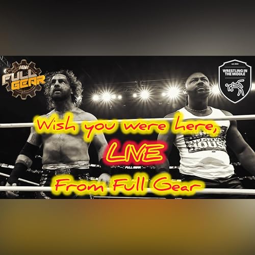 Wish You Were Here, LIVE From Full Gear