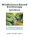 Mindfulness-Based Ecotherapy Workbook