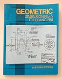 Fundamentals of Geometric Dimensioning and Tolerancing