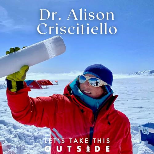 Dr. Alison Criscitiello - Ice Core Scientist