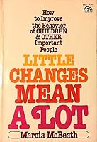 Little Changes Mean a Lot 013538785X Book Cover
