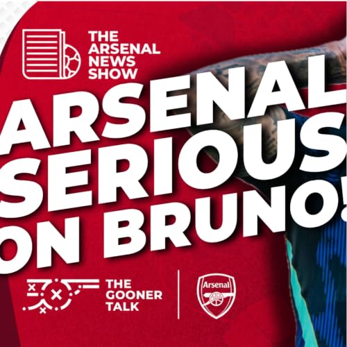 Bruno Guimaraes Update, New Academy Director Frontrunner, Trossard Magic - Arsenal Transfer Show