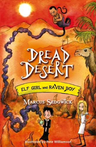 Dread Desert: Book 4 (Elf Girl and Raven Boy) (English Edition)